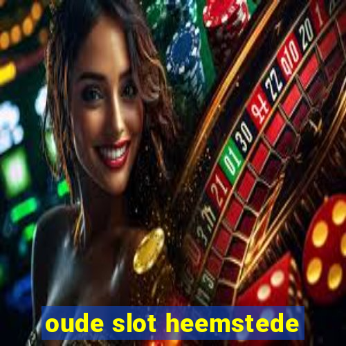 oude slot heemstede